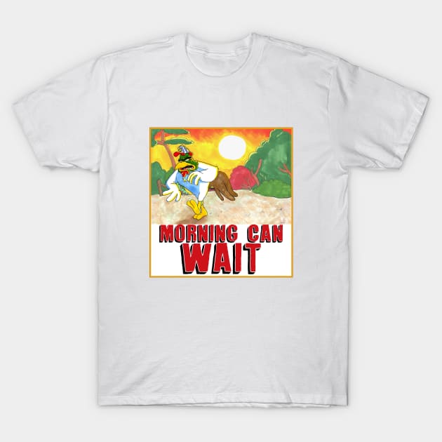 Morning Can Wait T-Shirt by Ryan O'Connor